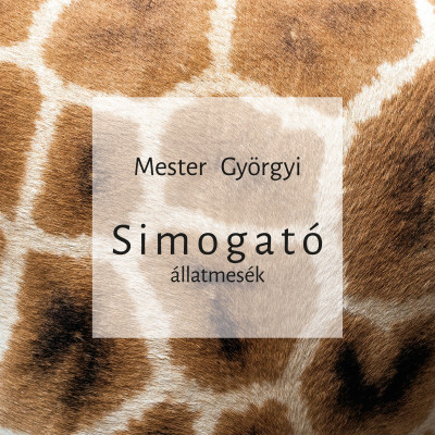Kniha Simogató - Állatmesék - Györgyi Mester