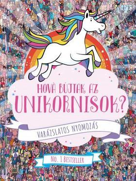 Kniha Hová bújtak az unikornisok? - Varázslatos nyomozás - Paul Moran