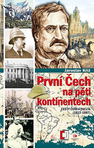 Kniha První Čech na pěti kontinentech - Cesty