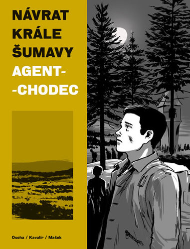 Návrat Krále Šumavy 2: Agent-chodec