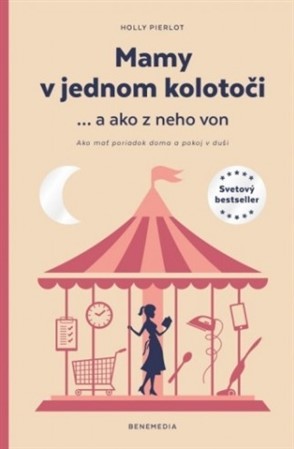 Kniha Mamy v jednom kolotoči ... a ako z neho von