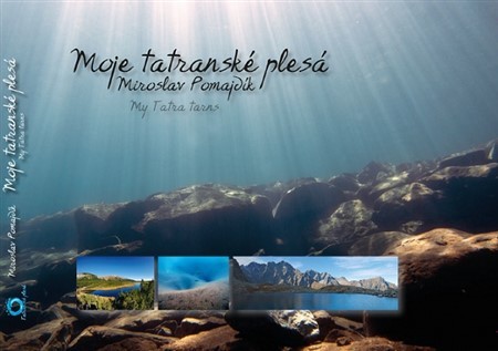 Moje tatranské plesá - My Tatra tarns