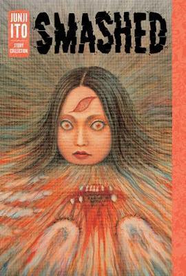 Smashed Junji Ito Collection