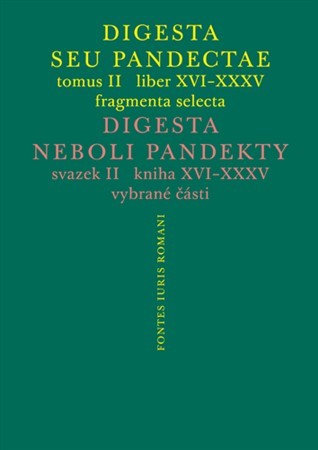Digesta seu Pandectae. tomus II. / Digesta neboli Pandekty. svazek II