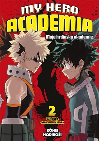 My Hero Academia - Moje hrdinská akademie 2 - Kóhei Horikoši,Kóhei Horikoši,Eliška Nováková