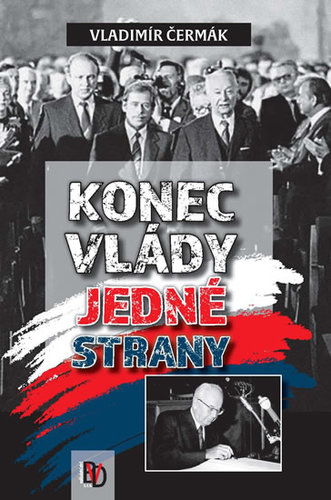 Kniha Konec vlády jedné strany