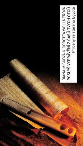 Kniha Poslyš vyprávění z časů tvých otců - Diana Míčková,Dorotea Wollnerová