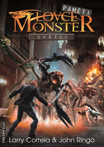 Paměti lovce monster 3 - Světci - John Ringo,Larry Correia,Jakub Mařík