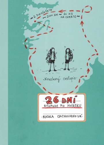 Kniha 26 dní stopom po Nórsku - Radka Cachovanová
