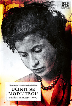 Kniha Učinit se modlitbou - 15 dní s Etty Hill