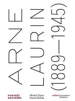 Kniha Arne Laurin (1889-1945). Portrét novináře - Michal Topor
