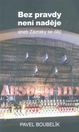Kniha Bez pravdy není naděje - Pavel Boubelík