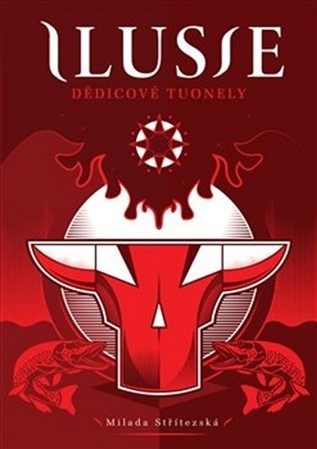 Kniha Ilusie - Dědicové Tuonely - Milada Střítezská