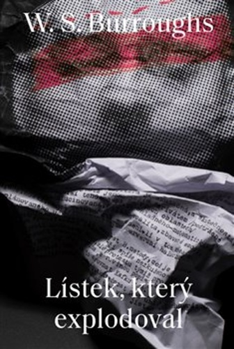 Kniha Lístek, který explodoval - William S. Burroughs