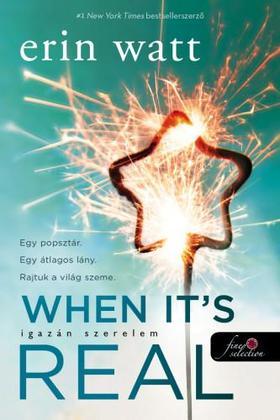 When It\'s Real - Igazán szerelem - Erin Watt