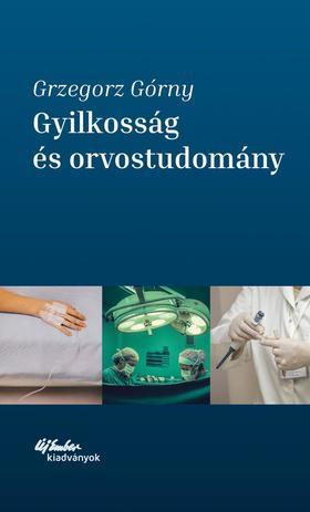 Gyilkosság és orvostudomány - Grzegort Gróny