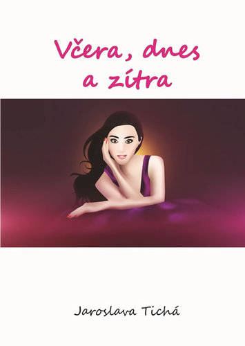 Kniha Včera, dnes a zítra