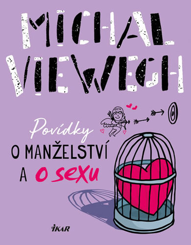 Povídky o manželství a o sexu - Michal Viewegh