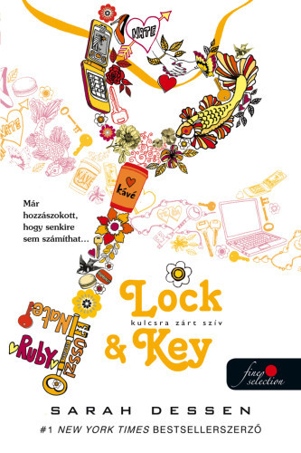 Lock and Key – Kulcsra zárt szív - Sarah Dessen,Dorottya Benedek