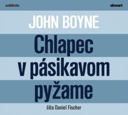 Chlapec v pásikavom pyžame - audiokniha