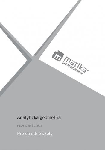 Kniha Matika pre spolužiakov: Analytická geometria (pracovný zošit)