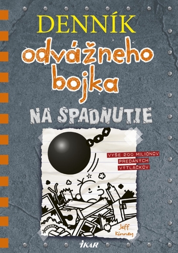 Denník odvážneho bojka 14: Na spadnutie - Jeff Kinney,Elena Guričanová