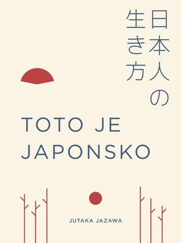 Toto je Japonsko - Jutaka Jazawa,Martin Katuščák,František Paulovič