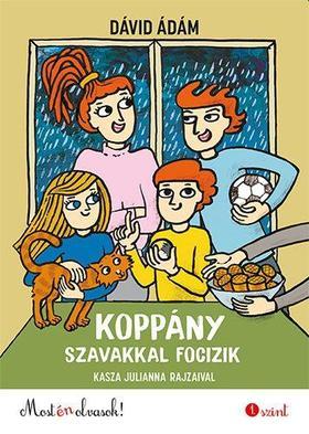 Kniha Koppány szavakkal focizik - Ádám Dávid