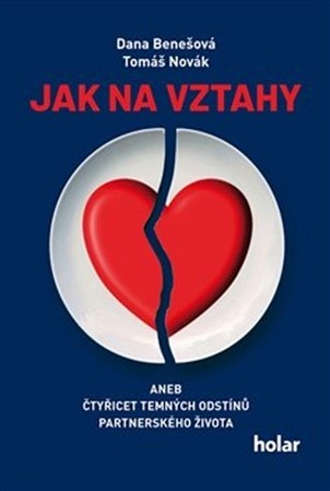 Kniha Jak na vztahy - Dana Benešová,Tomáš Novák