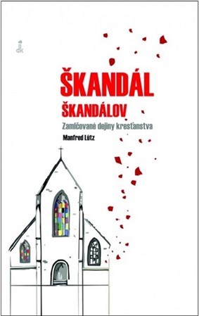 Kniha Škandál škandálov - Manfred Lütz