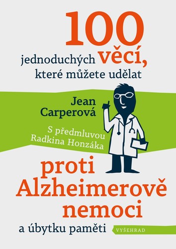 Kniha 100 jednoduchých věcí, které můžete udělat proti Alzheimerově nemoci