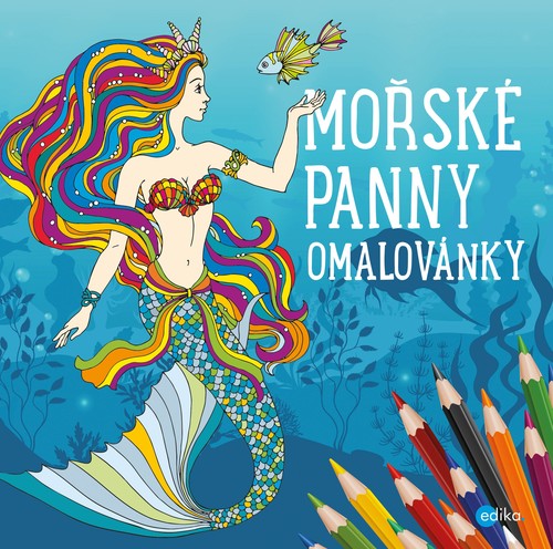 Mořské panny - omalovánky - Kolektív autorov