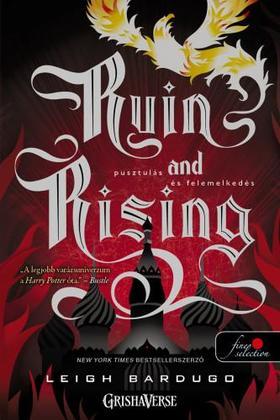 Kniha Ruin and Rising - Pusztulás és felemelkedés (Grisha trilógia 3.) - Leigh Bardugo