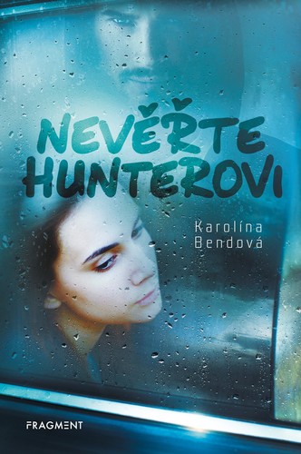 Nevěřte Hunterovi - Karolína Bendová