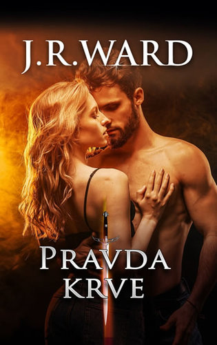 Kniha Pravda krve - J. R. Ward,Jana Pacnerová