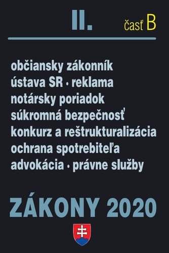 Zákony 2020 II. B - Občianske zákony – Úplné znenie k 1.1.2020 (Občianske právo, notársky poriadok, advokácia, súkromná bezpečnosť, ochrana spotrebiteľa)