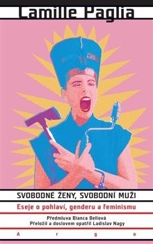 Kniha Svobodné ženy, svobodní muži - Camille Paglia