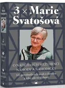 Kniha 3x Marie Svatošová (O naději * Bůh mezi