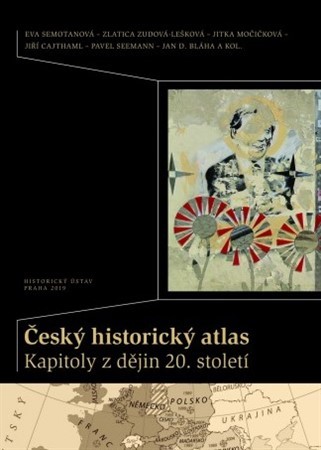 Kniha Český historický atlas. Kapitoly z dějin 20. století - Kolektív autorov