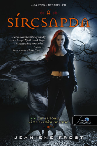 Kniha A sírcsapda - Cat és Bones Vámpírvadász 6. - Jeaniene Frost