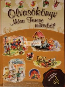 Olvasókönyv Móra Ferenc műveiből