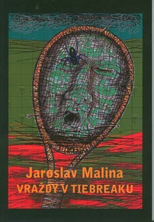 Kniha Vraždy v tiebreaku - Jaroslav Malina