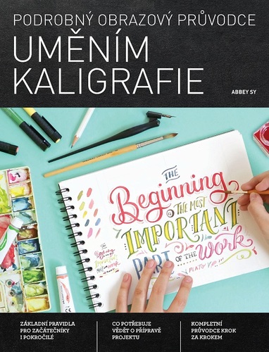 Kniha Podrobný obrazový průvodce uměním kaligrafie