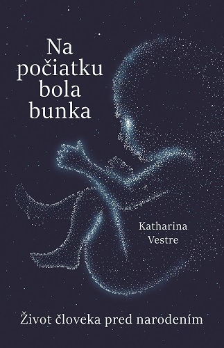 Na počiatku bola bunka - Katharina Vestre,Róbert Hrebíček