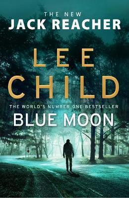 Blue Moon - (Jack Reacher 24)