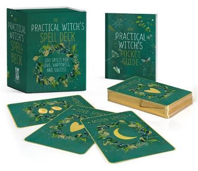 The Practical Witchs Spell Deck: 100 Spells for Love, Happiness, and Success