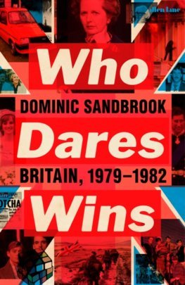 Who Dares Wins: Britain, 1979-1982