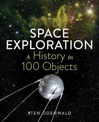 Space Exploration - A History in 100 Objects