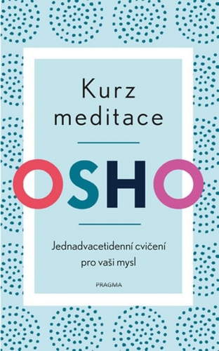 Kniha Kurz meditace - OSHO