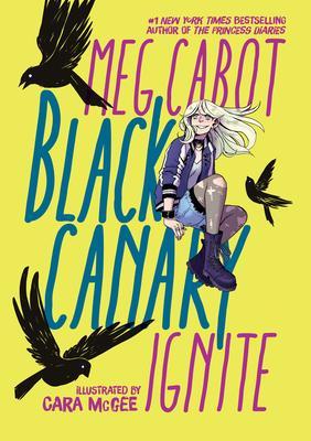 Black Canary - Ignite